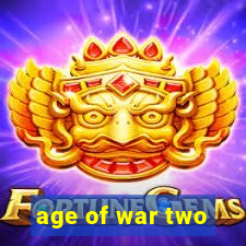 age of war two